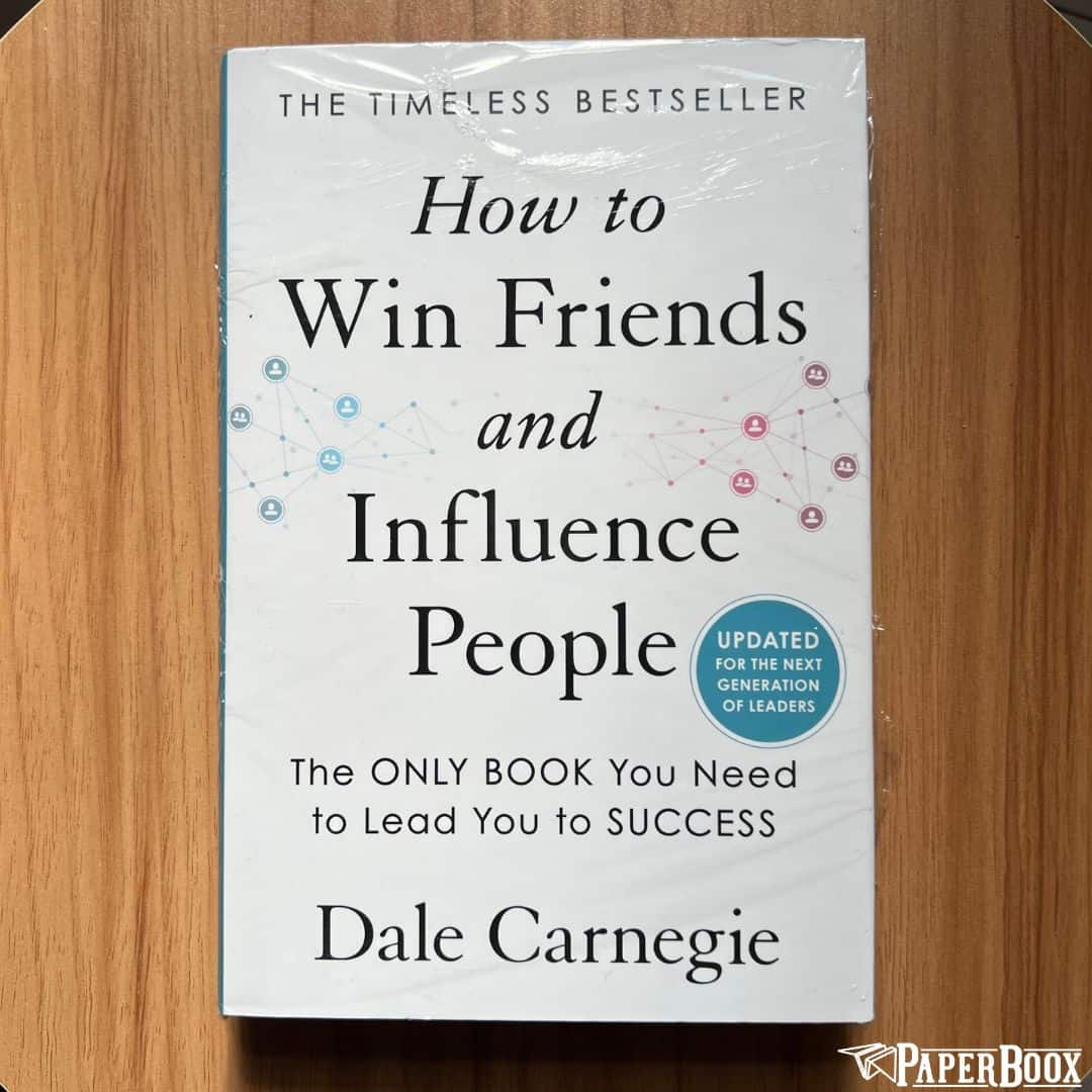 How to Win Friends and Influence People