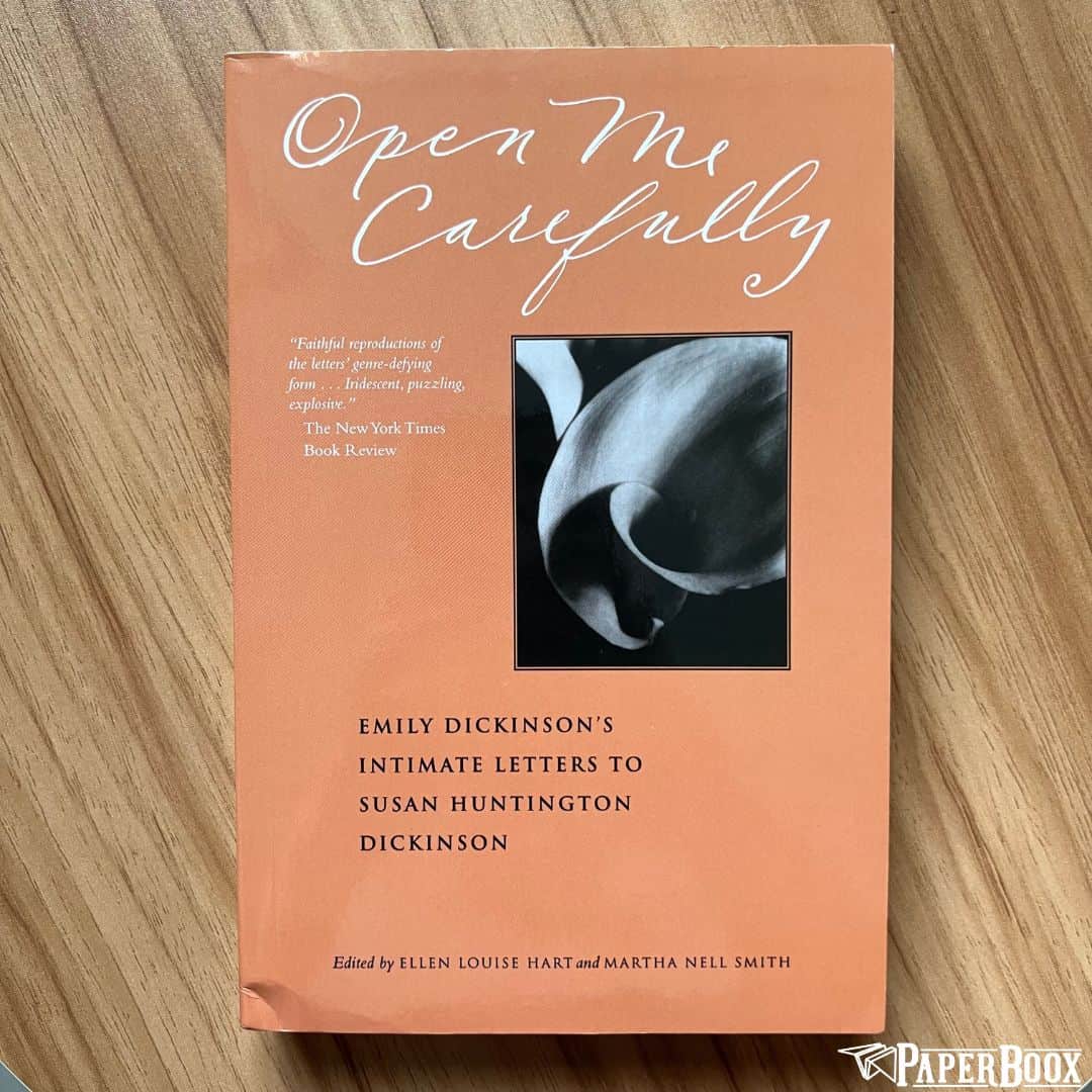 Open Me Carefully: Emily Dickinson's Intimate Letters to Susan Huntington Dickinson (Paperback)