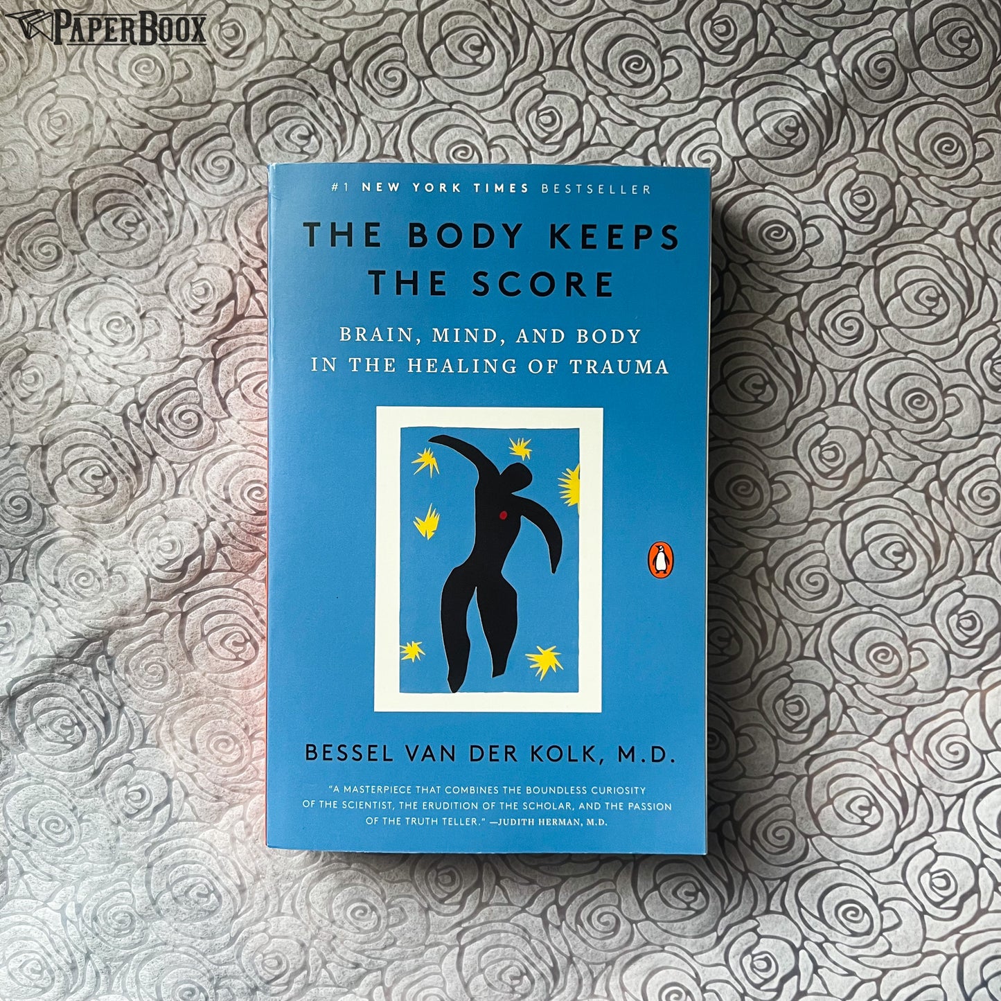 The Body Keeps the Score: Brain, Mind, and Body in the Healing of Trauma (Paperback)