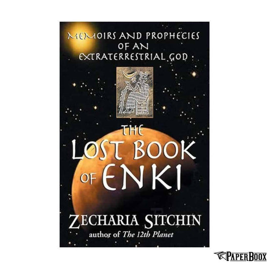 The Lost Book of Enki: Memoirs and Prophecies of an Extraterrestrial God (Paperback)