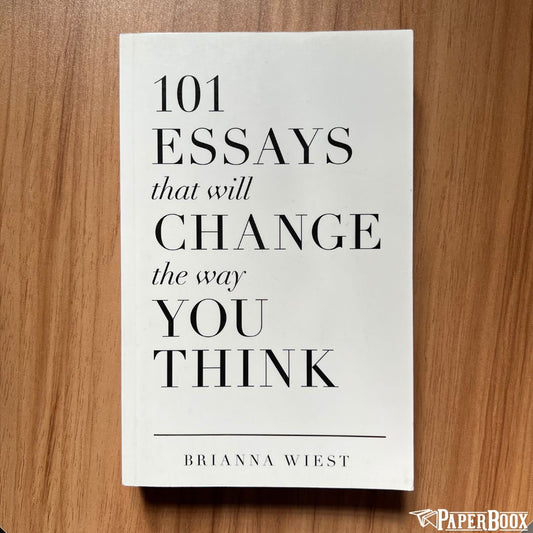 101 Essays That Will Change The Way You Think (Paperback)