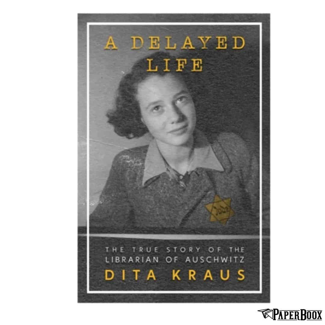 [SALE] A Delayed Life : The True Story of the Librarian of Auschwitz (Hardcover)