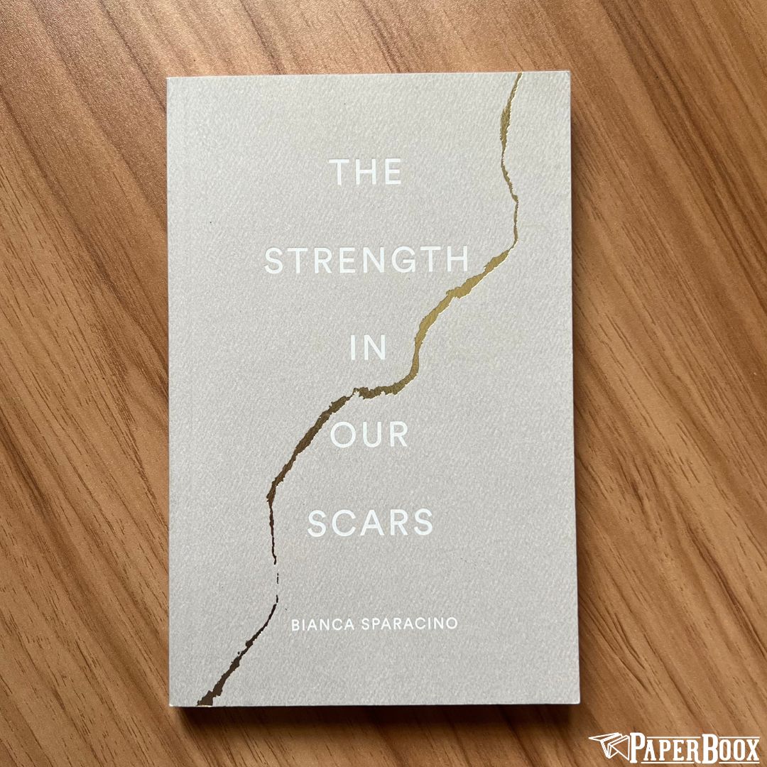 The Strength In Our Scars (Paperback)