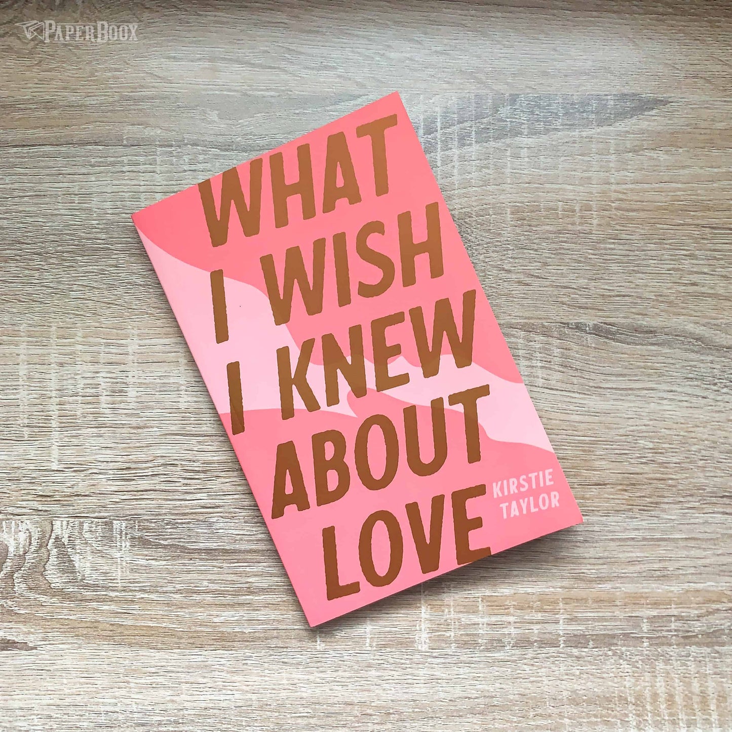 What I Wish I Knew About Love (Paperback)